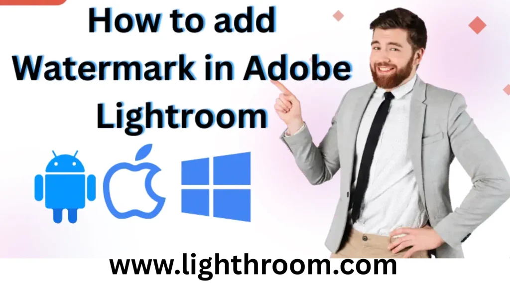How to Easily Add a Watermark in Adobe Lightroom on PC, Android, iOS 1 How to Easily Add a Watermark in Adobe Lightroom on PC, Android & iOS www.lighthroom.com
